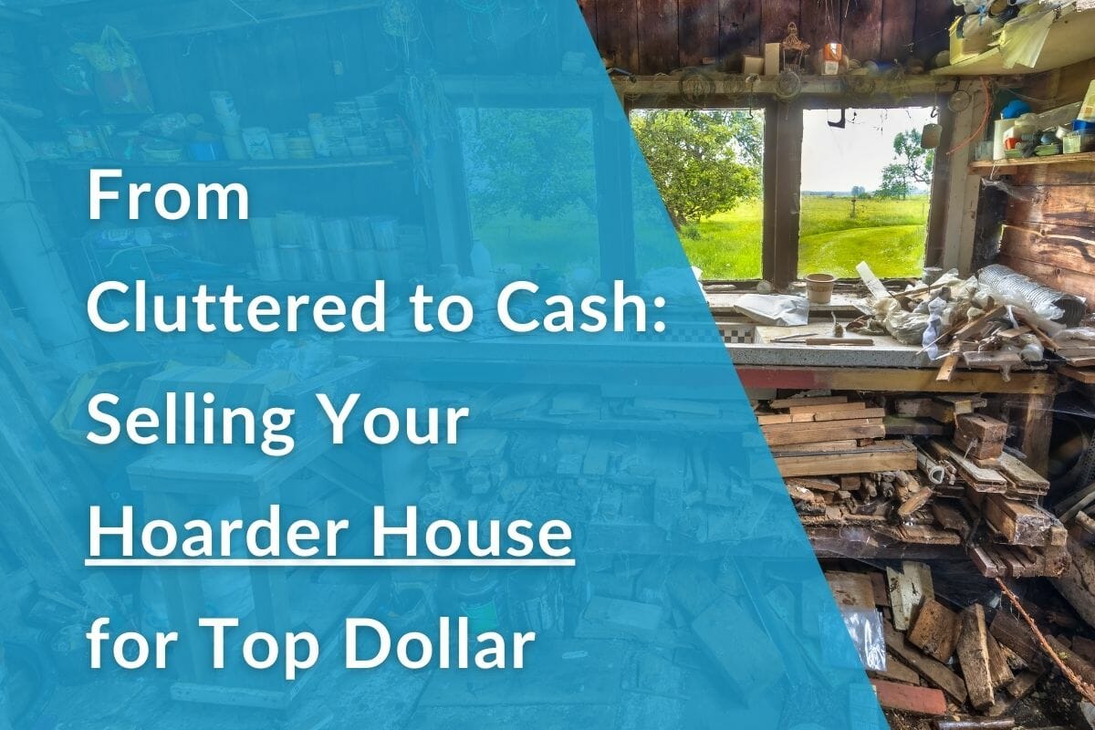 Sell Your Hoarder House