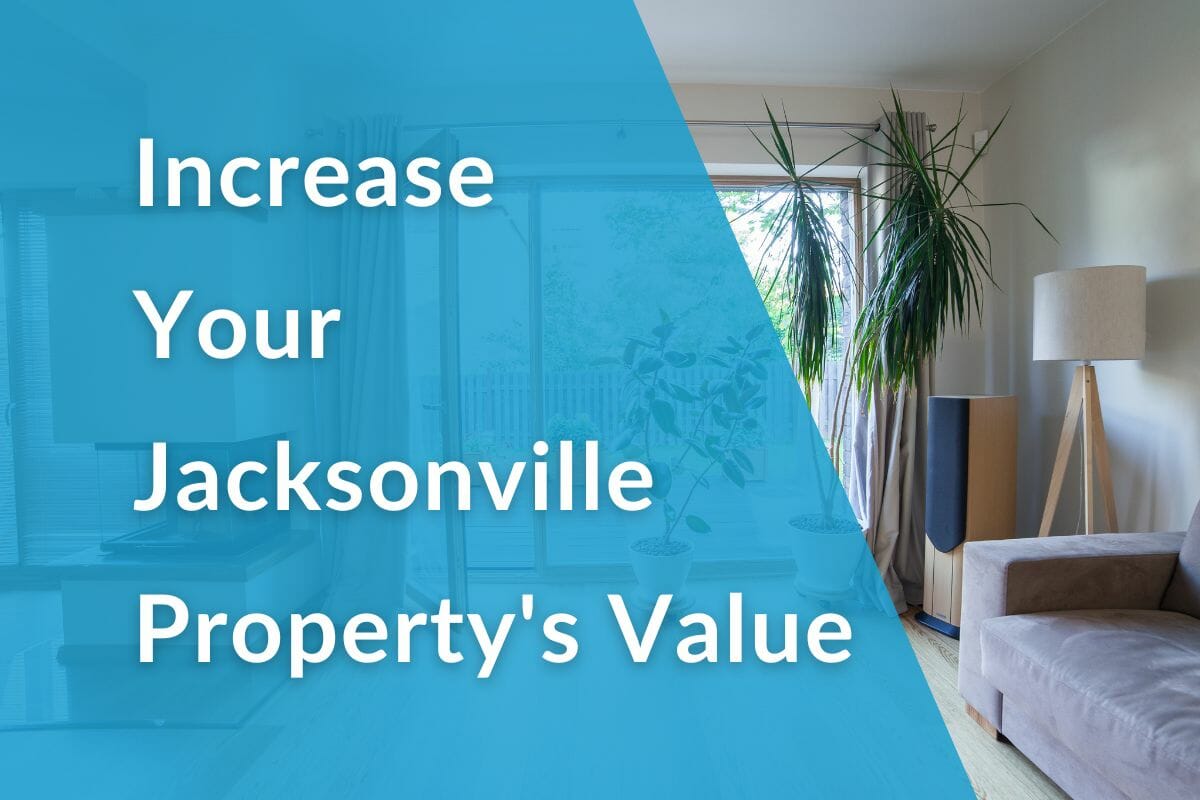 Increase Your Jacksonville Property's Value