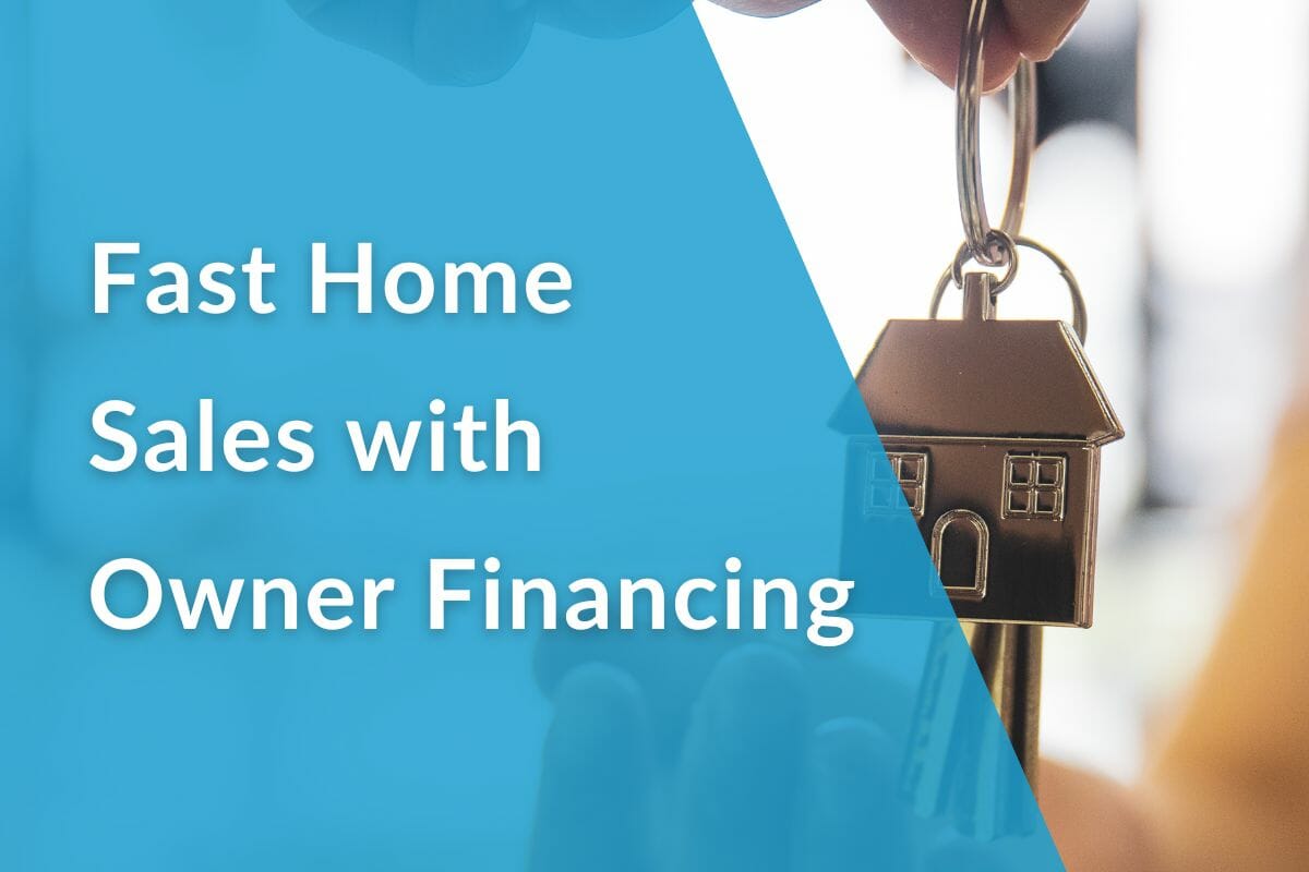 Fast home sale with owner financing