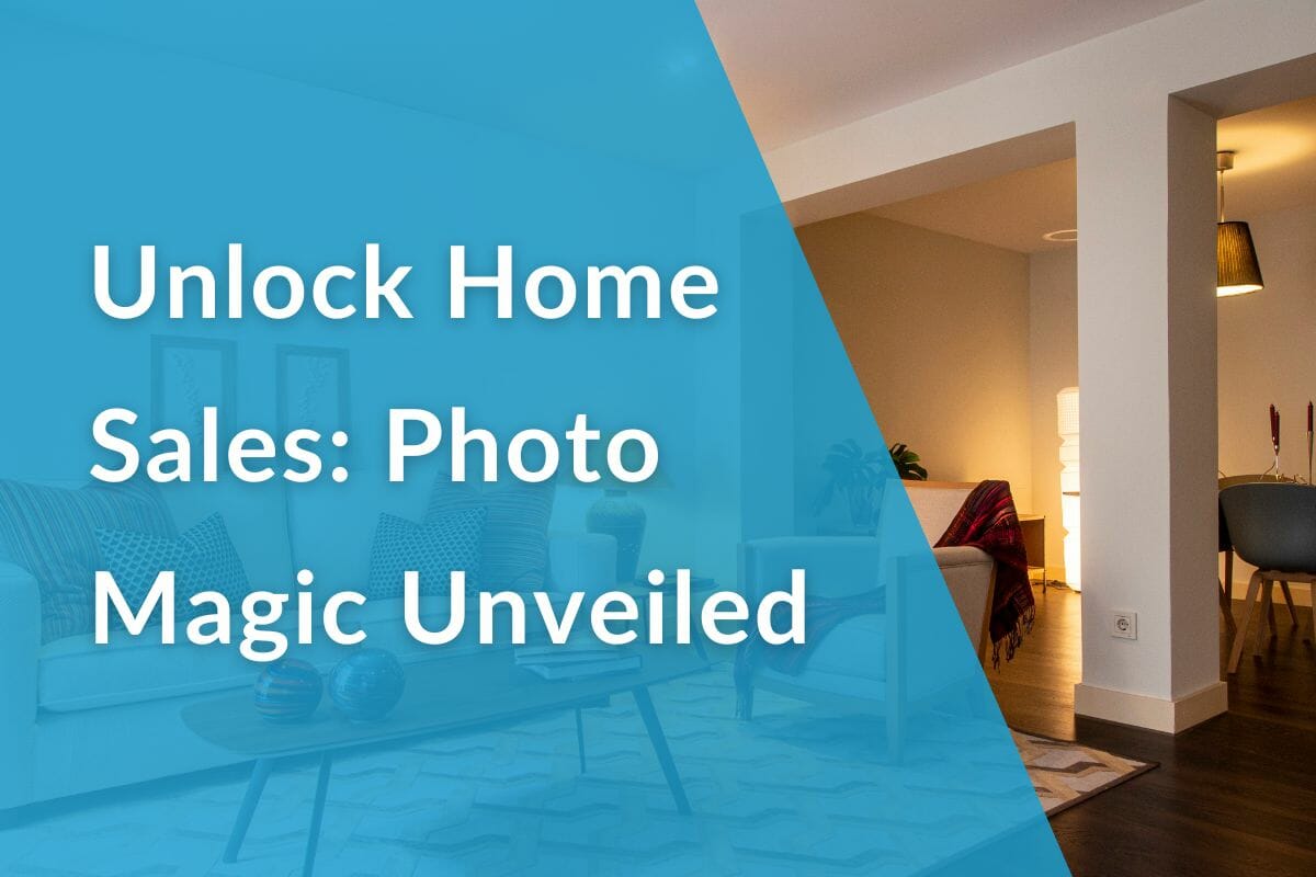 Unlock Home Sales Photo Magic Unveiled